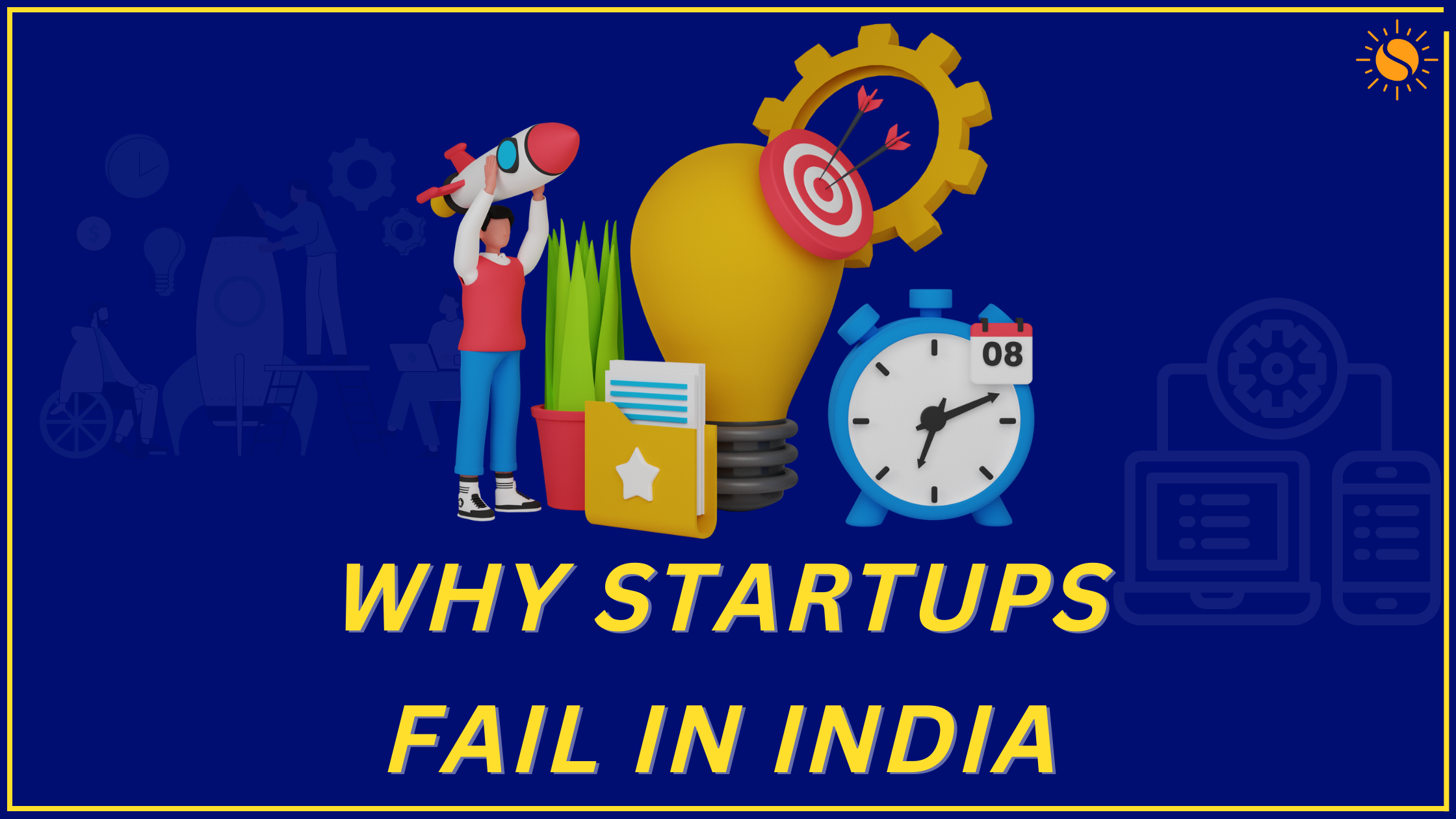 Why Startups Fail In India
