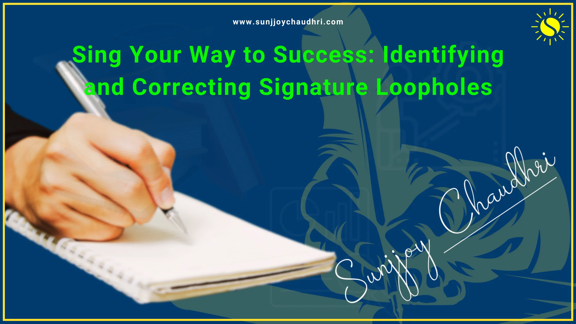 Correcting signature loopholes for success and personal growth